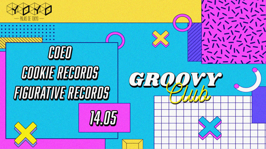 Groovy Club : COEO / Cookie Records / Figurative Records @YOYO cover