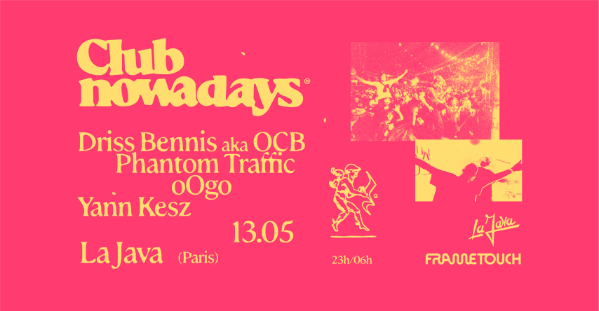  Club Nowadays & FRAMEtouch x La Java : Driss Bennis aka OCB cover