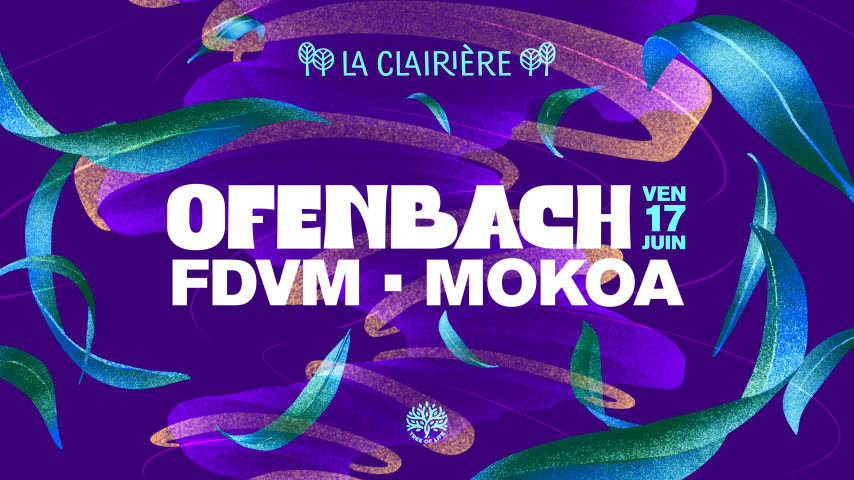 La Clairière : OFENBACH, FDVM, MOKOA cover