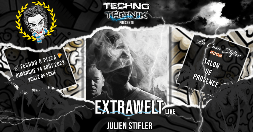 EXTRAWELT LIVE Techno & Pizza @ La Casa Stifler Salon de Pce cover