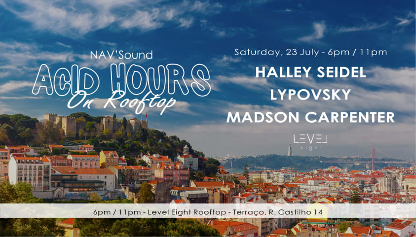 (CANCELED) Acid Hours on Rooftop w/ Halley Seidel (Portugal debut) cover