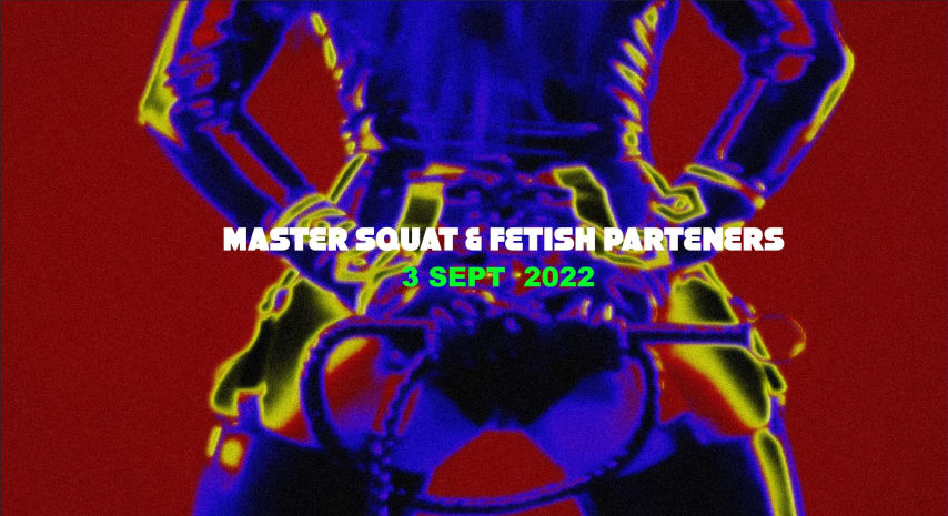 MASTER SQUAT AND THE FETISH PARTNERS cover