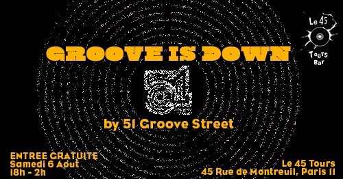 51 Groove Street x Le 45 Tours - Groove Is Down cover