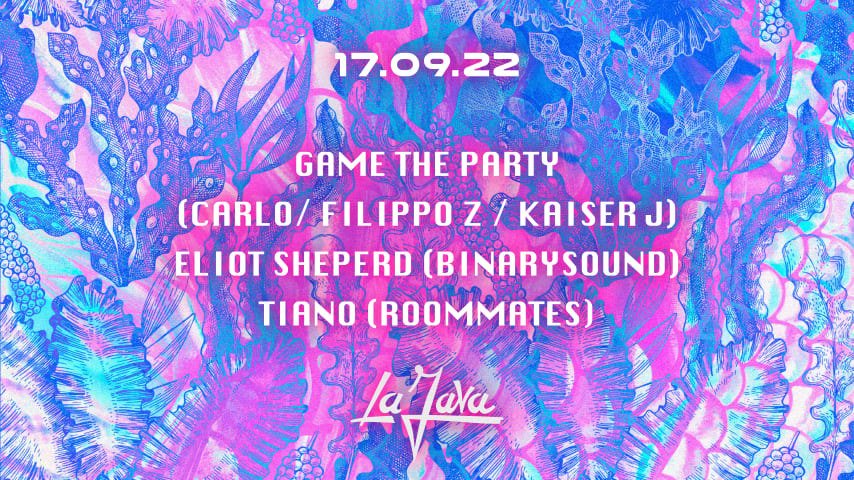 LA JAVA: Game The Party+Eliot Sheperd (BinarySound)+Tiano (Roommates) cover