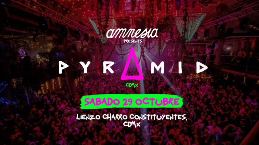 AMNESIA PRESENTA PYRAMID CDMX 2022 cover