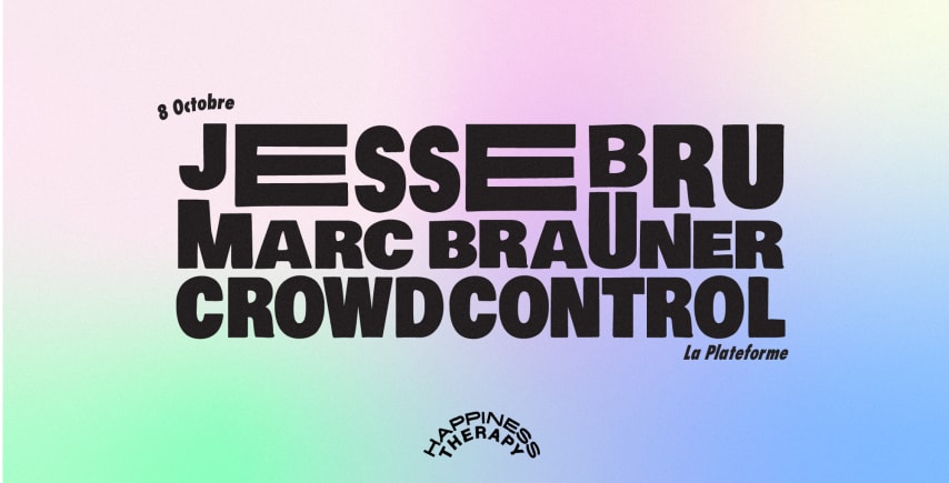 Happiness Therapy : Jesse Bru, Marc Brauner, Crowd Control cover