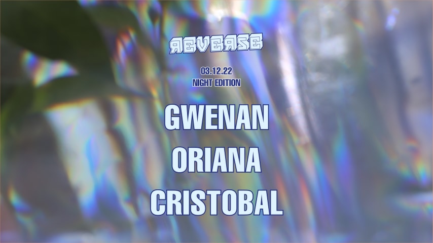 REVERSE Night Edition: GWENAN, ORIANA, CRISTOBAL cover