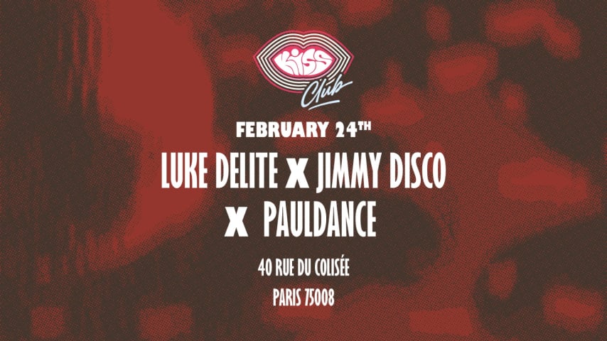 Kiss Club : Luke Delite, Jimmy Disco, PaulDance cover