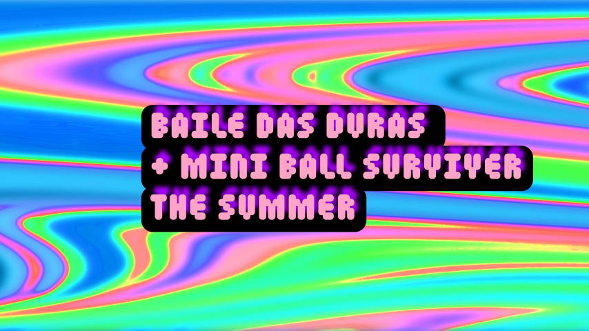 Baile das Duras + Mini Ball SURVIVER THE SUMMER  cover