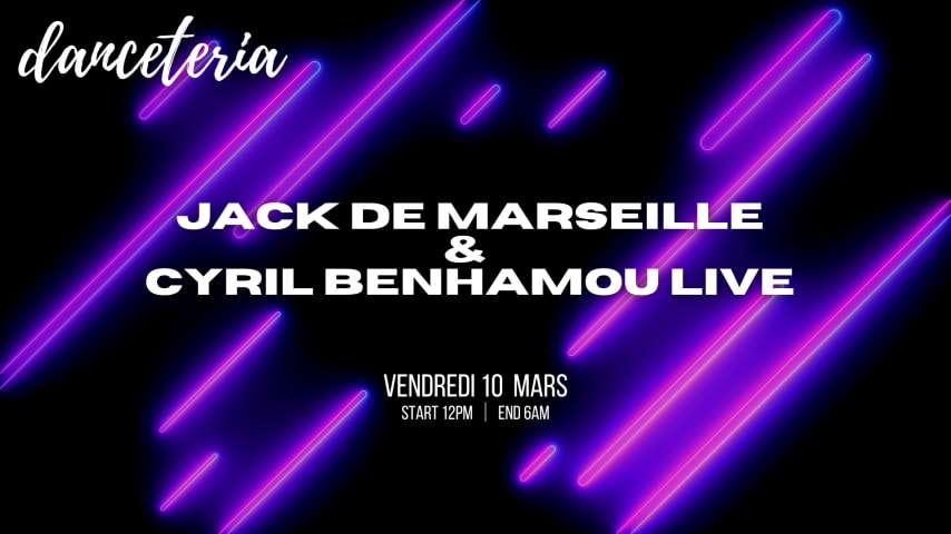 Jack de Marseille + Cyril Benhamou Live @ Danceteria cover