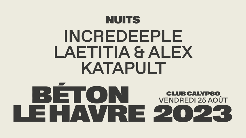 NUITS BÉTON : INCREDEEPLE, LAETITA & ALEX KATAPULT cover