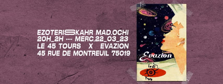 Evazion x 45 Tours w/ Ezoteris, Skahr & Mad.Ochi cover