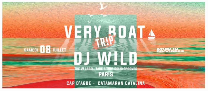 Very Boat Trip Dj W!ld Cap d'Agde cover