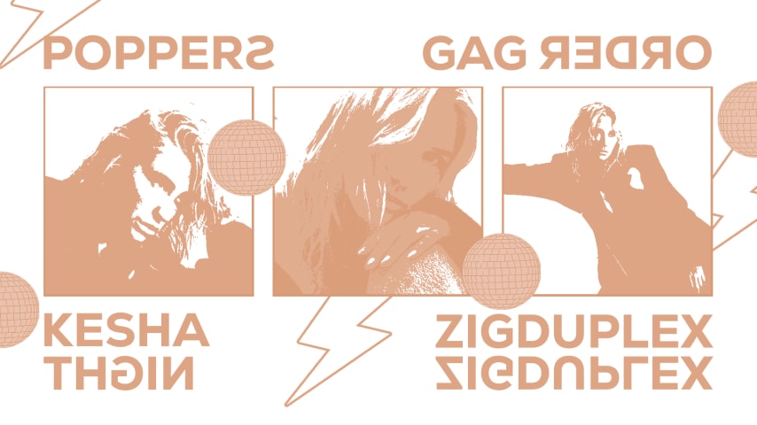 POPPERS: Especial Kesha Night • GAG ORDER • ZIGduplex cover