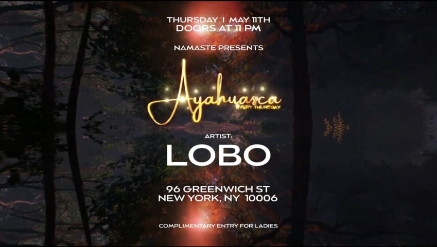 Namaste Presents AYAHUASCA w/ LOBO Thurs 5.11.23 cover