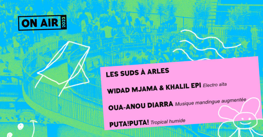 ON AIR : LES SUDS A ARLES - 30 JUIN cover