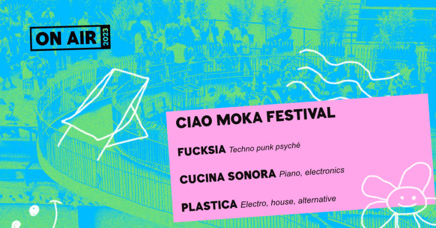 ON AIR : CIAO MOKA FESTIVAL - 22 JUILLET cover