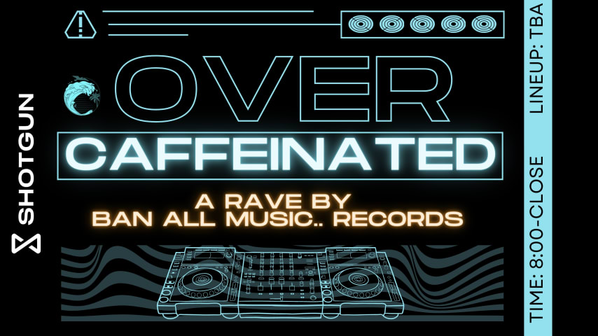 OVER-CAFFEINATED: OUR FIRST RAVE cover