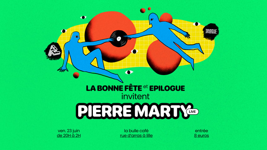 LA BONNE FETE ET EPILOGUE INVITENT PIERRE MARTY cover