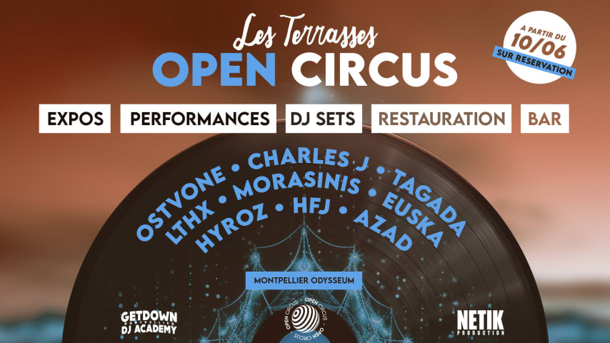 OPEN CIRCUS (MONTPELLIER): DJ SETS - EXPOS - ART DIGITAL... cover