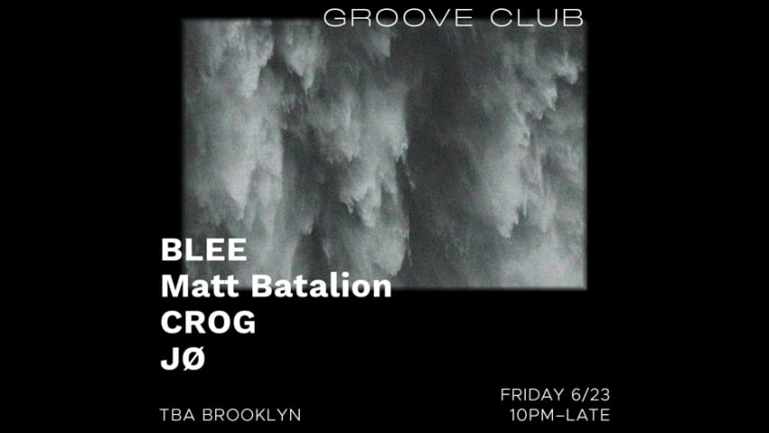 Groove Club: BLEE, Matt Battalion, CROG, JØ cover