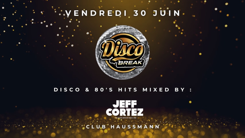 Disco Break ft. Jeff Cortez - Club Haussmann cover