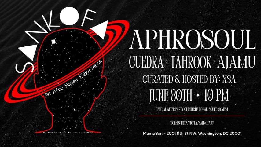 Sankofa: An Afro House Experience: w/ Aphrosoul (DC) & More cover