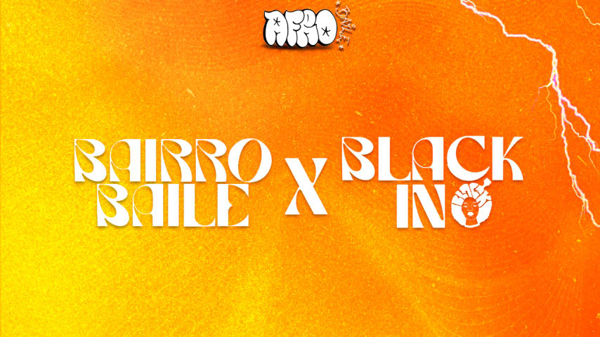 Bairro Baile X Black In: Afrobaile