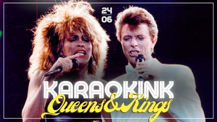 24/06 - Karaokink: Queens & Kings
