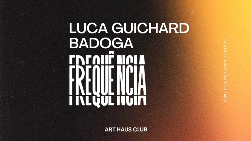 FREQUÊNCIA - Luca Guichard | Badoga  - Art Haus Club cover