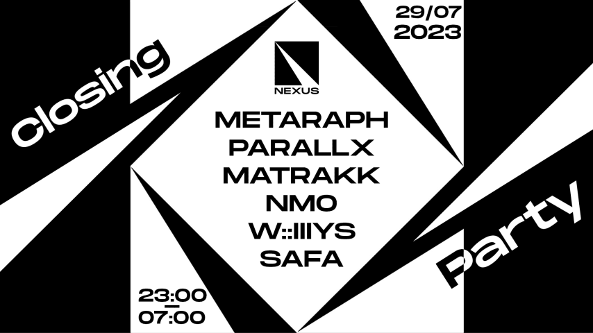 CLOSING PARTY : METARAPH | PARALLX | MATTRAK | NMO & MORE cover