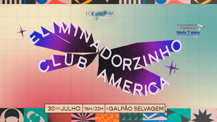 Lobotomia Apresenta: Eliminadorzinho E Club America