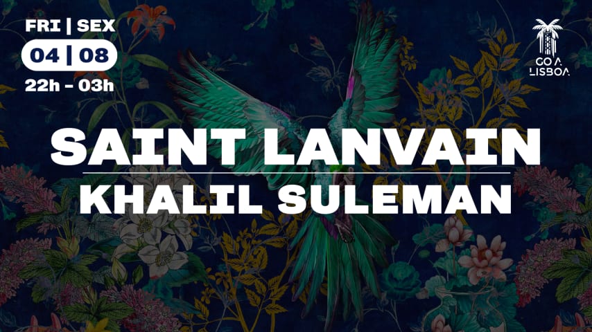 FRI 4 AUG • SAINT LANVAIN & KHALIL SULEMAN • CLUB cover