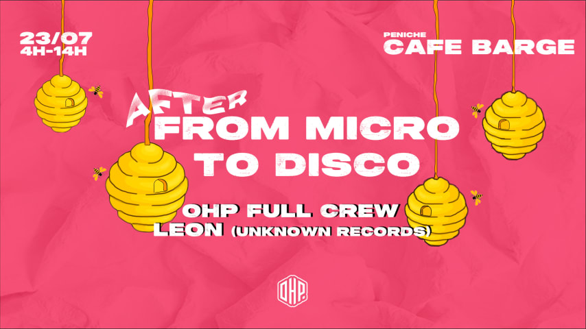 [AFTER] From Micro to Disco w/ LEON & OHP @Cafébarge cover