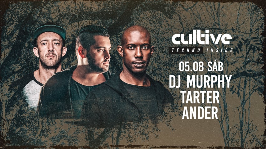 Cultive Techno Inside 05/08 com Dj Murphy / Tarter / Ander cover