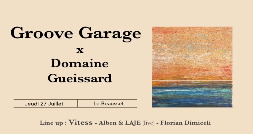 Groove Garage @ Domaine Gueissard Le Beausset cover