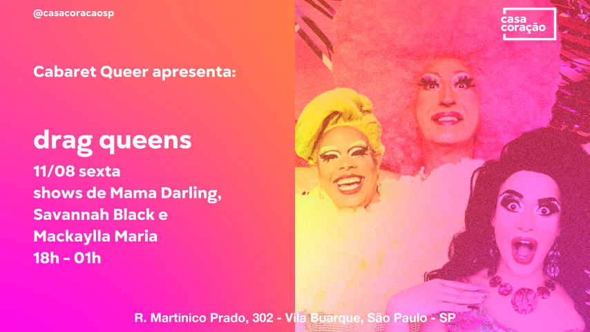 Cabaret Queer Com Drag Queens Mama Savannah E Mackaylla