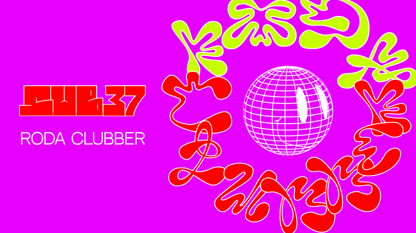 Sub37_ Apresenta: Roda Clubber