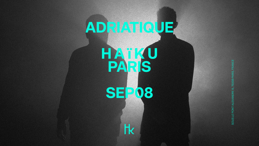 ADRIATIQUE x H A ï K U Paris cover