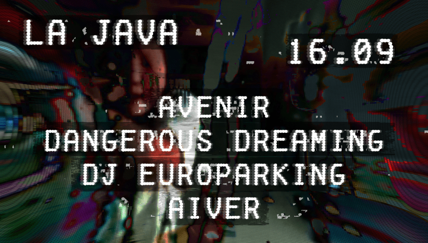 La Java : Dangerous Dreaming, Dj Europarking, Avenir, Aiver cover