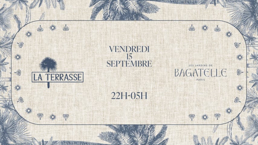 La Terrasse X Bagatelle Paris 15/09 cover