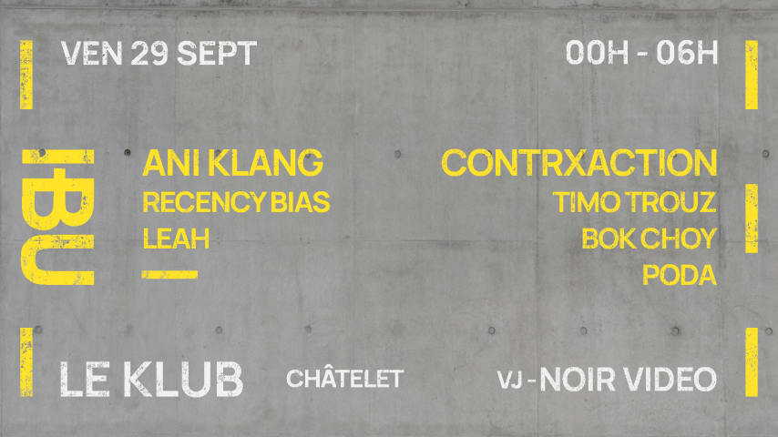 Collectif Ibu X Ani Klang X Contrxaction @ Le Klub cover