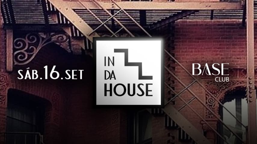 In Da House - Base Club