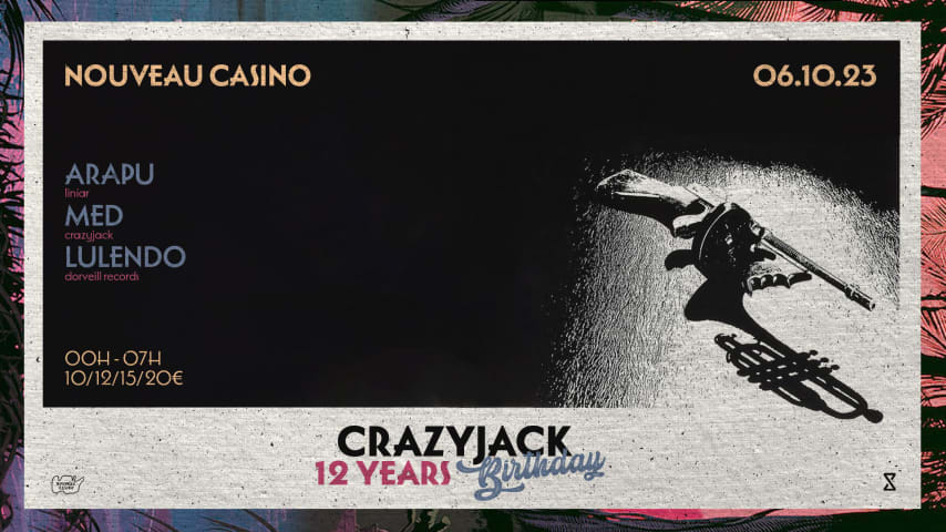 CrazyJack 12 years Birthday : Arapu, Med, Lulendo cover