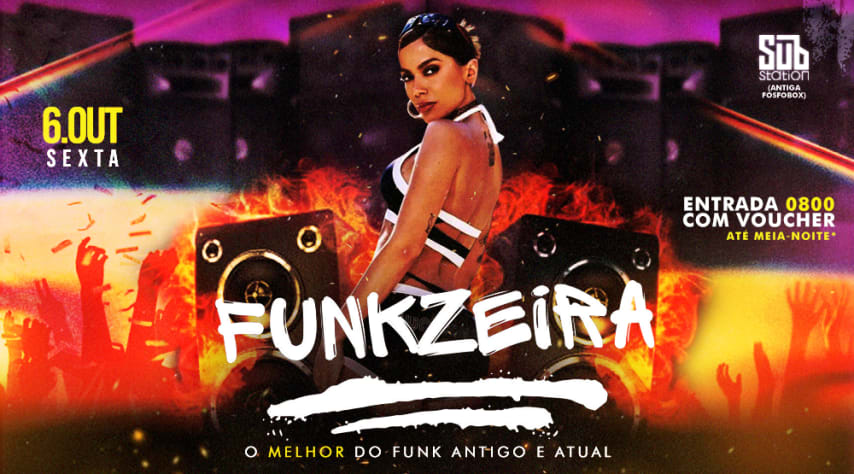 Funkzeira / Entrada 0800 Até 00h* Retire Seu Voucher