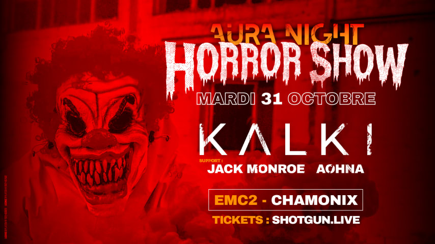 AURA NIGHT : Horror Show w/ Kalki, Jack Monroe & Aohna cover