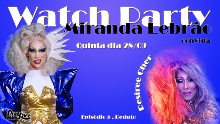 Watch Party Miranda Lebrão - Episódio 5 #dragracebrasil