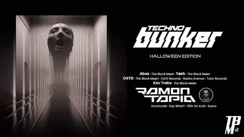 Techno Bunker "Halloween Edition" W/ Ramon Tapia cover