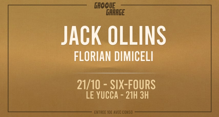 Jack Ollins, Florian Dimiceli @ Groove Garage - Le Yucca cover