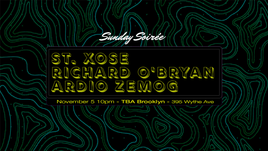 Sunday Soirée: St. Xose, Richard O'Bryan, Ardio Zemog cover